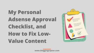 google, adsense, how to get adsense approval, adsense approval requirements, google adsense approval checklist,